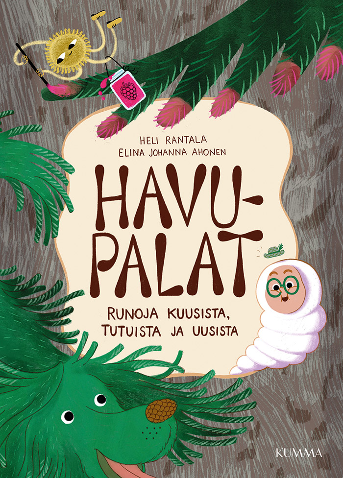 Heli Rantala ja Elina Johanna Ahonen: Havupalat - Runoja kuusista, tutuista ja uusista