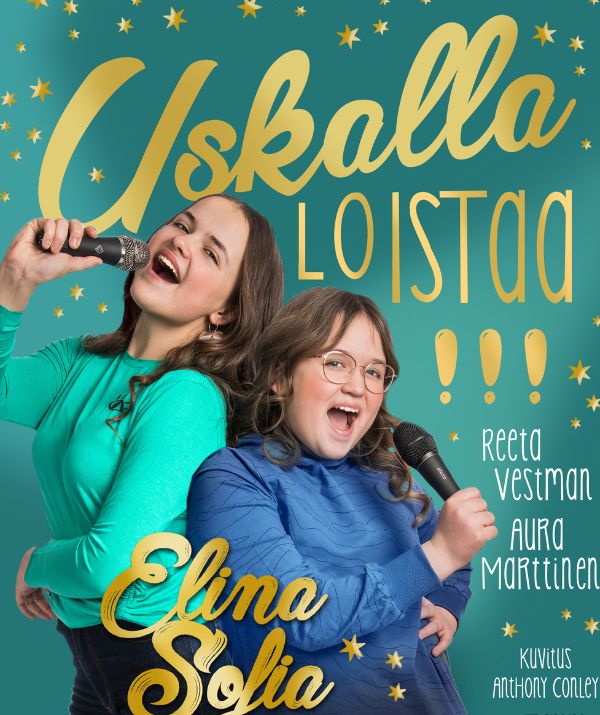 Suosikkitubettajat Elina ja Sofia: Elina ja Sofia. Uskalla loistaa!