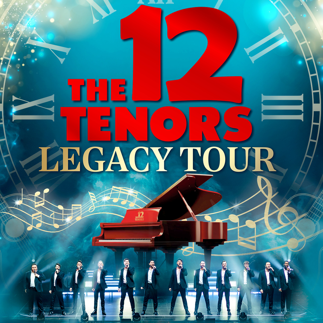The 12 Tenors – Legacy Tour – Paviljonki Jyväskylä, Jyväskylä